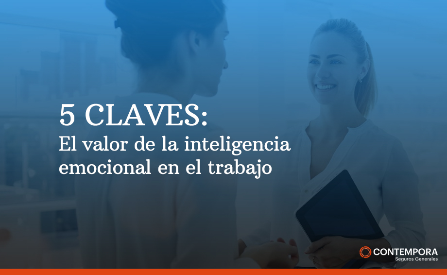 El valor de la inteligencia emocional en el trabajo en 5 claves